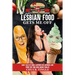 Sentient Lesbian Food Gets Me Off: Eight Tales Of Edible Ladybuck On Ladybuck Love
