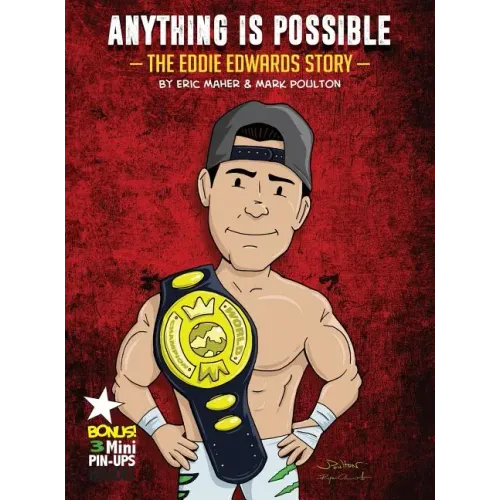 Anything Is Possible: The Eddie Edwards Story