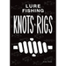 Lure Fishing Knots And Rigs
