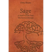 Sage: A Man's Guide Into His Second Passage