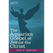 The Aquarian Gospel of Jesus the Christ