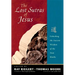 The Lost Sutras of Jesus: Unlocking the Ancient Wisdom of the Xian Monks