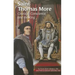 Saint Thomas More (Ess): Courage, Conscience, and the King
