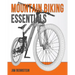 Mountain Biking Essentials