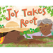 Joy Takes Root