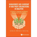 Management and Leadership of Non-Profit Organisations in Singapore: A Common Language and Shared Meaning for Transformation