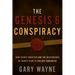 The Genesis 6 Conspiracy: How Secret Societies and the Descendants of Giants Plan to Enslave Humankind