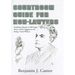 Courtroom Guide for Non-Lawyers: Including Glossary of 488 Legal Terms and 81 Suggestions for Being a Good Witness