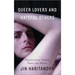 Queer Lovers and Hateful Others: Regenerating Violent Times and Places