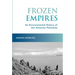 Frozen Empires: An Environmental History of the Antarctic Peninsula