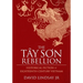 The Tay Son Rebellion: Historical Fiction of Eighteenth-Century Vietnam