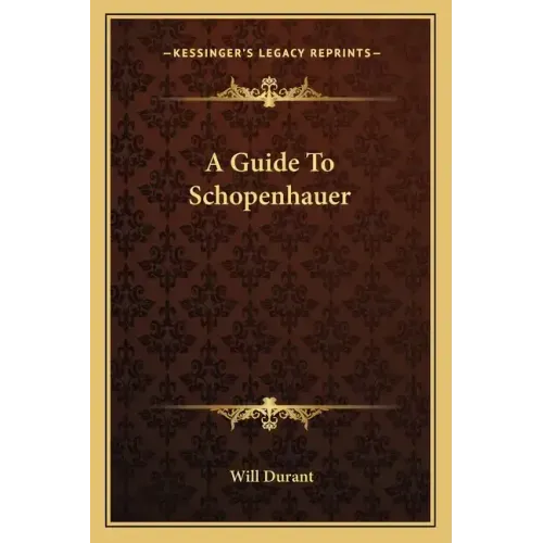 A Guide To Schopenhauer