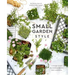 Small Garden Style: A Design Guide for Outdoor Rooms and Containers