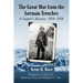 The Great War from the German Trenches: A Sapper's Memoir, 1914-1918