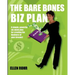 The Bare Bones Biz Plan: Six Weeks to an Extraordinary Business