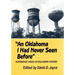 An Oklahoma I Had Never Seen Before: Alternative Views of Oklahoma History