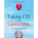 Taking Off the Limitations