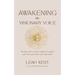 Awakening the Visionary Voice: Writing and creative wisdom to unlock your most powerful self-expression