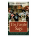 The Forsyte Saga (The Man of Property, Indian Summer of a Forsyte, In Chancery, Awakening, To Let): Masterpiece of Modern Literature from the Nobel-Pr