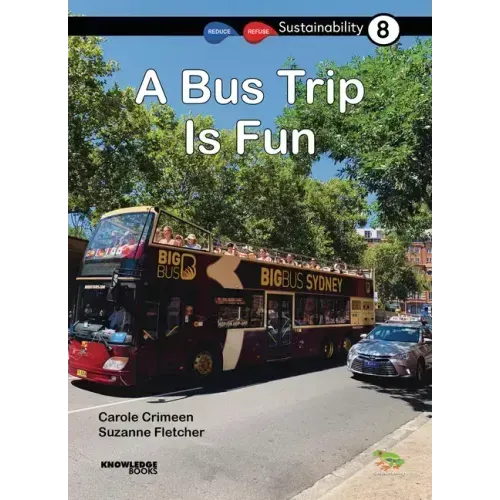 A Bus Trip Is Fun: Book 8