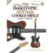 The Baritone Guitar Chord BIble: Low 'B' Tuning 1,728 Chords