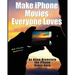 Make iPhone Movies Everyone Loves