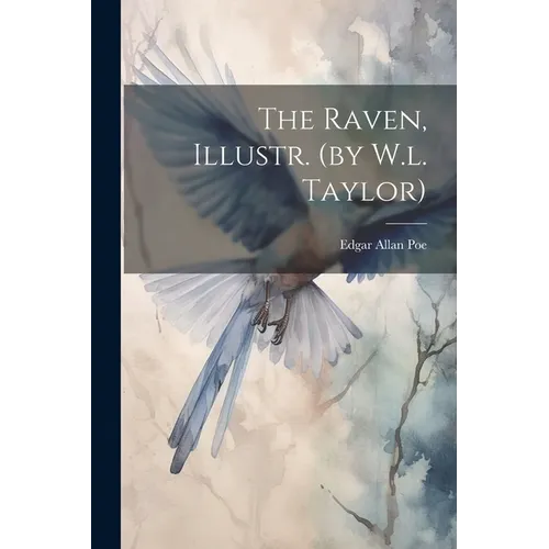 The Raven, Illustr. (by W.l. Taylor)