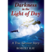 Darkness in the Light of Day: A True Survivor Story