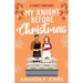 My Knight Before Christmas: A Sweet Romcom