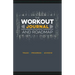 The Workout Journal and Roadmap: Track. Progress. Achieve.