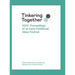 Tinkering Together 2022: Proceedings of an Early Childhood Ideas Festival
