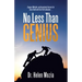 No Less Than Genius: Engage, Motivate, and Accelerate Success for Every Youth with the Pull to Become . . .