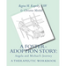A Foster-Adoption Story: Angela and Michael's Journey: A Therapeutic Workbook for Traumatized Children