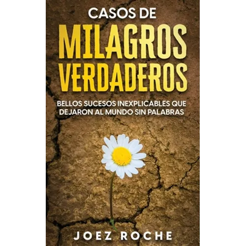 Cómo Sanar y Olvidar el Pasado: Cómo Seguir Adelante y Curar las Heridas Dejadas por tu Pasado