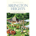 Arlington Heights, Illinois: A Brief History