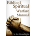 Biblical Spiritual Warfare Manual