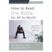 How to Read the Bible for All Its Worth