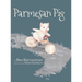 Parmesan Pig