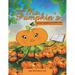 Author, Ms. Pumpkin's WILDEST IMAGINATION COMES TRUE