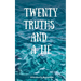 Twenty Truths and a Lie