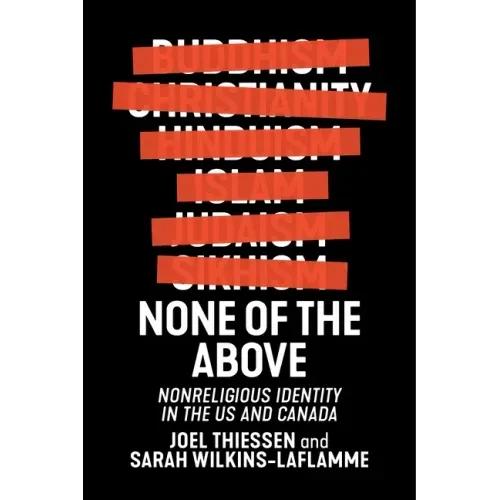 None of the Above: Nonreligious Identity in the Us and Canada