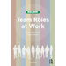 Team Roles at Work