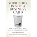 Your Book is Not a Business Card: How to Turn your Book into 18 Streams of Income