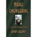 Model Engineering: A Guide to Model Workshop Practice