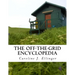 The Off-The-Grid Encyclopedia