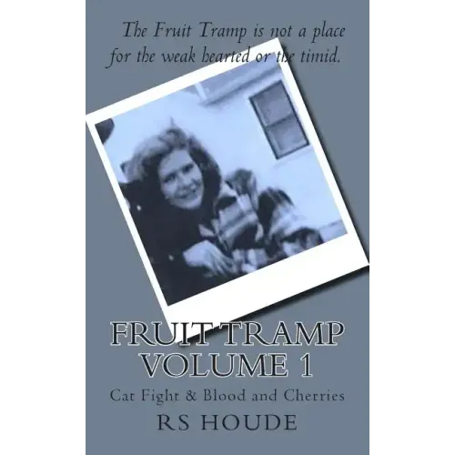 Fruit Tramp Volume I: Cat Fight and Blood and Cherries