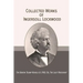 Collected Works of Ingersoll Lockwood: The Baron Trump Novels & 1900; Or, The Last President
