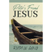 Peter's Friend Jesus