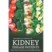 The Perfect Cookbook for Kidney Disease Patients: More Than 20 Delicious and Healthy Recipes