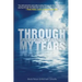 Through My Tears: Awash in Forgiveness
